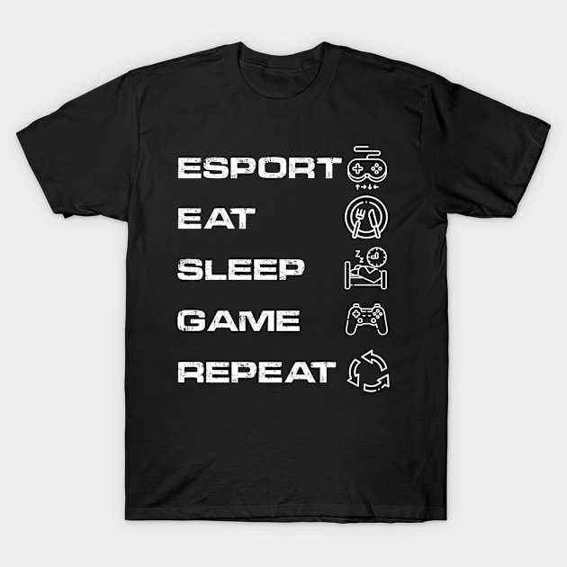 esport eat sleep game repeat T-Shirt by SULY